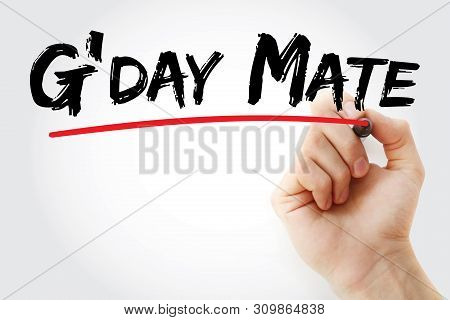 G'day Mate (welcome In Australian) Text On Whiteboard With Marker, Conceptual Background