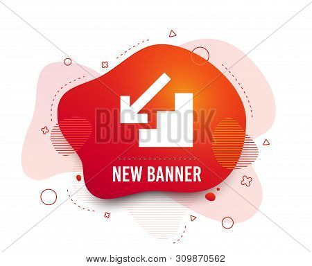 Fluid Badge. Downstairs Icon. Down Arrow Sign. Abstract Shape. Gradient Downstairs Icon. Flyer Liqui