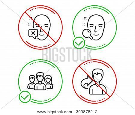 Do Or Stop. Teamwork, Face Search And Face Declined Icons Simple Set. Share Sign. Group Of Users, Fi