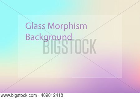 Abstract Gradient Background. Transparent Frame In Glass Morphism Style