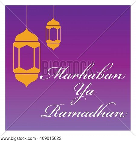 Vector Illustration Of Marhaban Ya Ramadhan