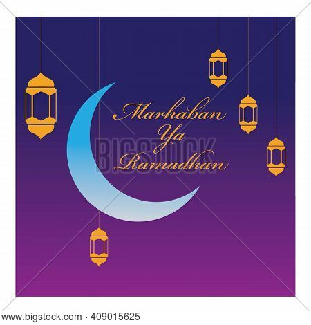 Vector Illustration Of Marhaban Ya Ramadhan