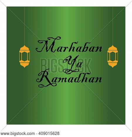 Vector Illustration Of Marhaban Ya Ramadhan