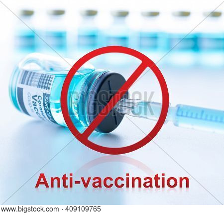 Anti Vaccination. Red Forbidden Sign With Medical Syringe, Needle For Protection Flu Virus And Coron