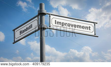 Street Sign The Direction Way To Improvement Versus Standstill