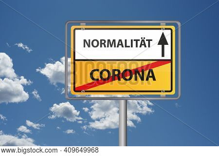 Corona Virus Pandemic Over, Finally Back To Normal - Local Exit Sign In German