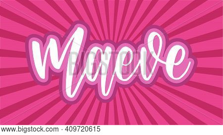 Maeve Name Typography With Pink Outline Japanese Starburst