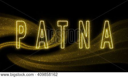 Patna Gold Glitter Lettering, Patna Tourism And Travel, Creative Typography Text Banner, On Black Ba