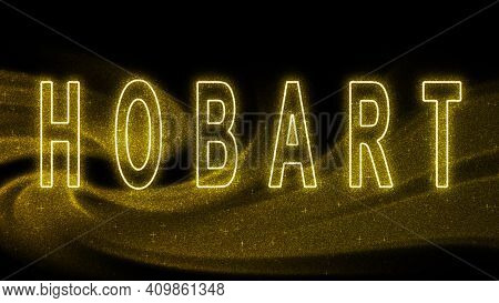 Hobart Gold Glitter Lettering, Hobart Tourism And Travel, Creative Typography Text Banner, On Black 