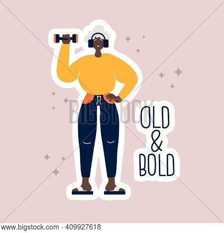 Sporty Old Woman And Lettering Flat Vector.