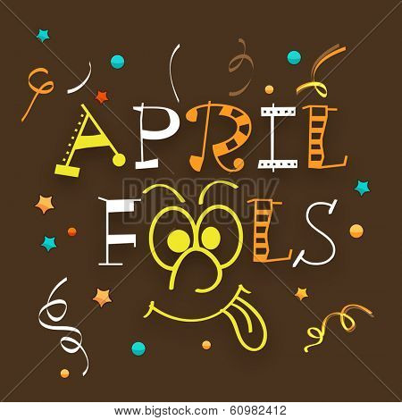 Happy Fool's Day funky concept with colorful text on brown background.