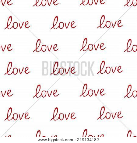 Handwritten hand drawn text love. Seamless pattern with text love. Valentines Day. Vector illustration