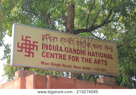 New Delhi India - October 26, 2017: Indira Gandhi National Centre For The Arts Signage In New Delhi.