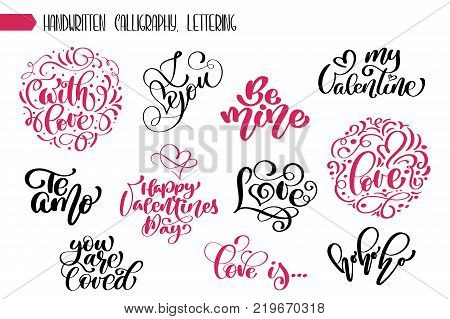 Set phrase Valentines day calligraphy. hand written lettering phrase about love design poster, greeting card, photo album, banner, calligraphy vector illustration collection.