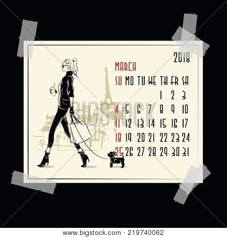 March. 2018 American and Canadian calendar with fashion girl in sketch style.