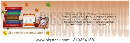 September 2019. Banners On A School Theme. Back To School. Time To Get Knowledge. School Concept Des