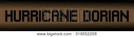 Hurricane Dorian text on warning signs illustration