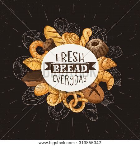 Fresh Bread Everyday Poster. Hand Drawn Bread Circle Composition. Vector Illustration Banner Design 