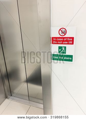 In Case Of Fire Do Not Use Lift Stairs To Be Used Sign