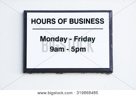 Hours Of Business Sign Monday To Friday