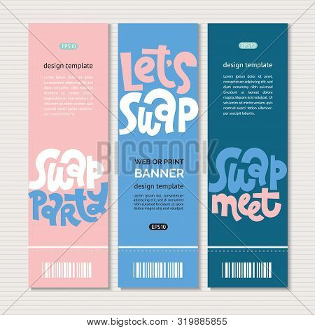 Set Of Vertical Vector Print Banners Or Web With Hand-drawn Phrases For Inspiration To Have A Swap P