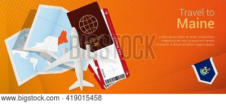 Travel To Maine Pop-under Banner. Trip Banner With Passport, Tickets, Airplane, Boarding Pass, Map A