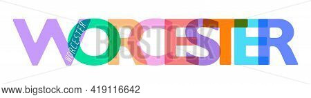 Worcester. The Name Of The City On A White Background. Vector Design Template For Poster, Postcard, 