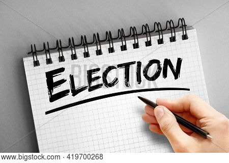 Election - Text On Notepad, Concept Background