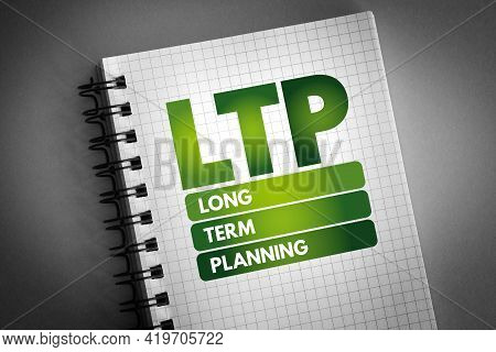 Ltp - Long-term Planning Acronym On Notepad, Health Concept Background