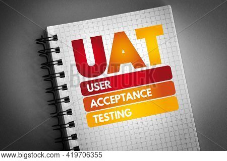 Uat - User Acceptance Testing Acronym On Notepad, Technology Concept Background