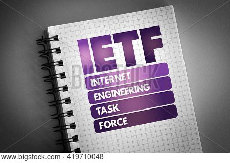 Ietf - Internet Engineering Task Force Acronym On Notepad, Concept Background