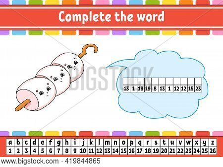 Complete The Words. Cipher Code. Learning Vocabulary And Numbers. Education Worksheet. Activity Page