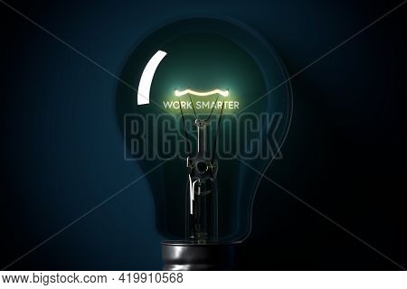 Work Smarter Concept With Lightbulb. Lightened Bulb, Symbol Of Intelligence, And Text Work Smarter.