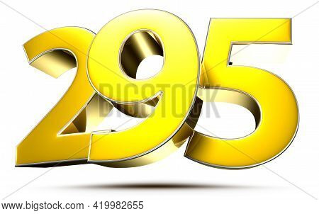295 Gold 3D Illustration On White Background With Clipping Path.