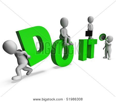 Do It Characters Means Acting Or Take Action Right Now