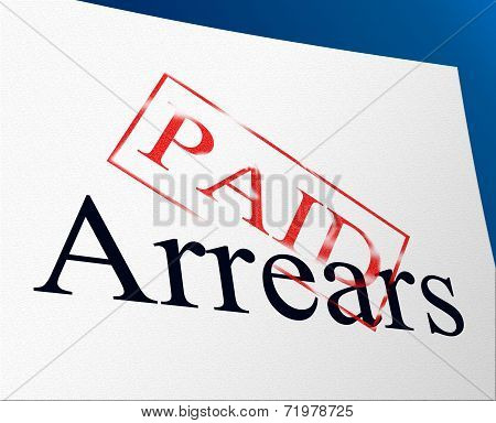 Paid Arrears Means Pay Payment And Bills