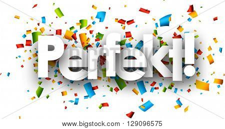 Perfect paper background with color confetti, German. Vector illustration.