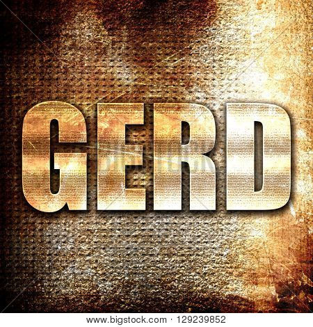 Gerd, rust writing on a grunge background