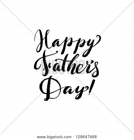 Hapy Fathers Day Black Greting card. Ink Inscription. Greeting card template for Father Day. Vector illustration EPS 10
