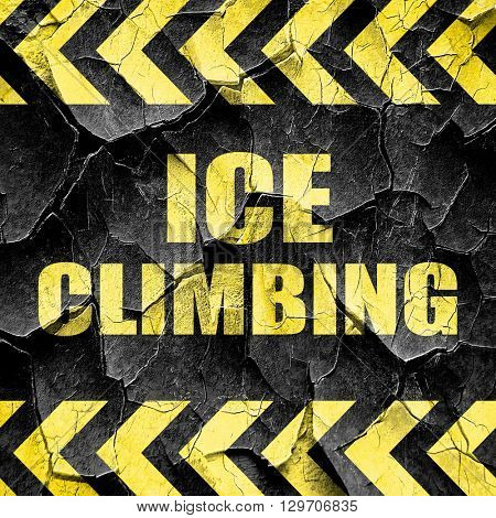 ice climbing sign background, black and yellow rough hazard stri