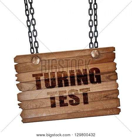 turing test, 3D rendering, wooden board on a grunge chain