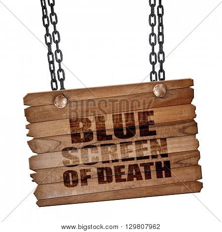 blue screen of death, 3D rendering, wooden board on a grunge chain