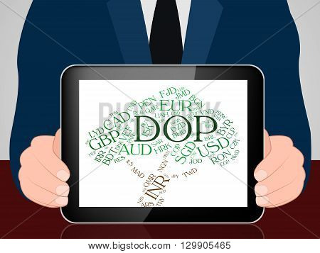 Dop Currency Shows Dominican Republic Peso And Exchange
