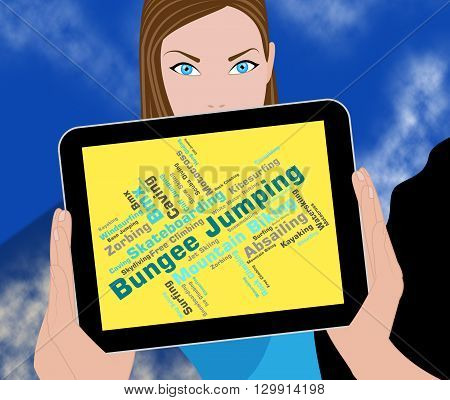 Bungee Jumping Represents Ropejumping Bungees And Text