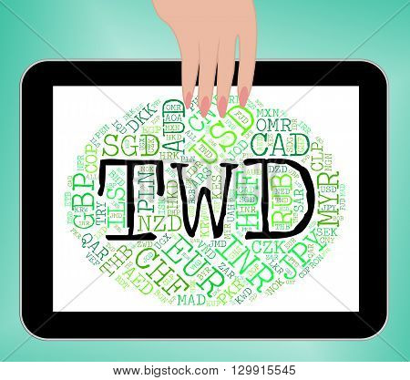 Twd Word Represents New Taiwan Dollar And Banknotes