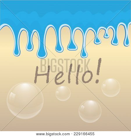 Abstraction. Water, Sand, Bubbles, Says 