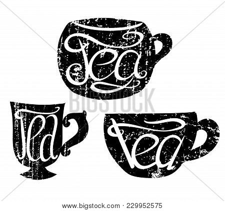 Set Of Teacups With Lettering And Scratches. Hand Drawn Illustration. Vector Element For Your Design
