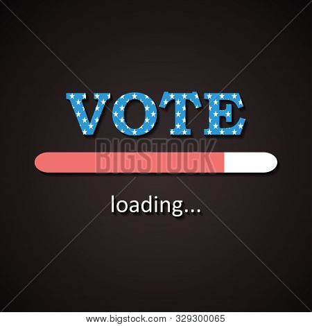 Simple Usa Election - Vote Loading Bar  - The Voting Day Is Coming