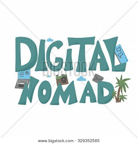 Digital Nomad Text Emblem With Decor. Feelance. Vector Illustration.