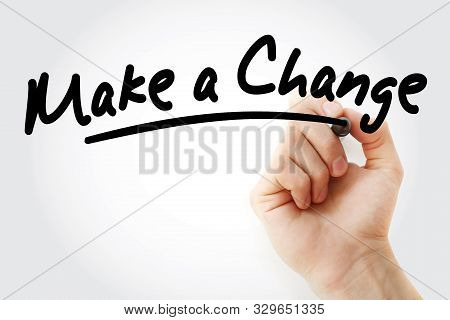Hand Writing Make A Change With Marker, Concept Background